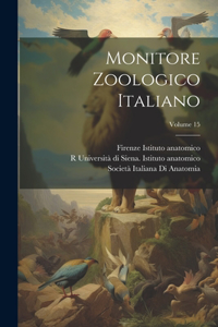 Monitore Zoologico Italiano; Volume 15