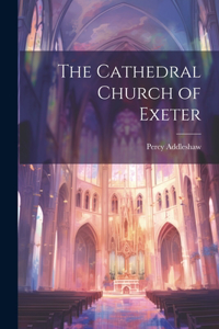 Cathedral Church of Exeter
