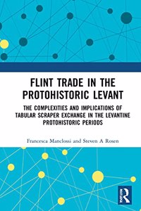Flint Trade in the Protohistoric Levant