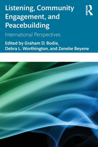 Listening, Community Engagement, and Peacebuilding