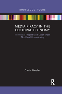 Media Piracy in the Cultural Economy