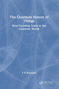 The Quantum Nature of Things