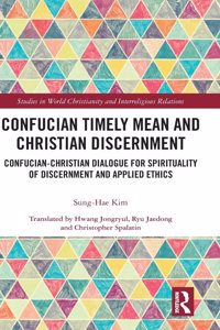 Confucian Timely Mean and Christian Discernment