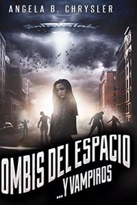 Zombis del espacio. . . Y vampiros