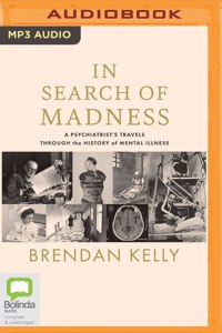 In Search of Madness