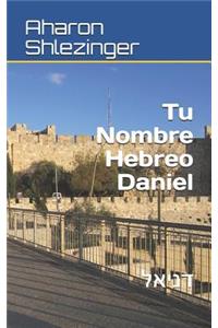 Tu Nombre Hebreo Daniel
