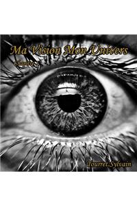 Ma Vision Mon Univers