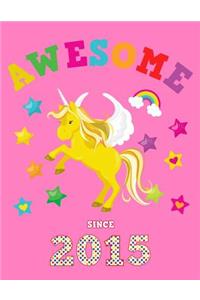 Awesome Since 2015