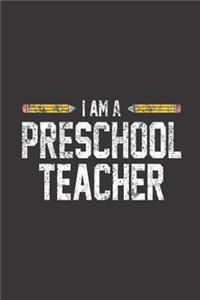 I Am A Preschool Teacher