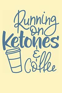 Running on Ketones & Coffee