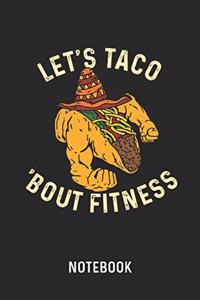 Let's Taco 'Bout Fitness Notebook