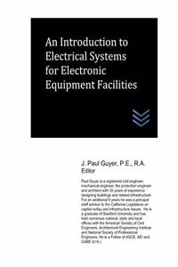 Introduction to Electrical Systems for Electronic Equipment Facilities