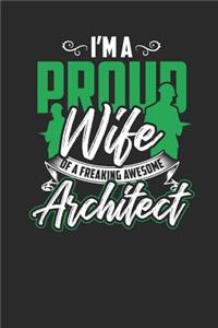 I'm Proud Wife Of A Freaking Awesome Architect