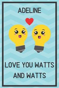 Adeline Love You Watts and Watts