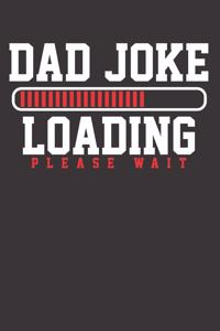 Dad Joke Father Humor Notebook Journal