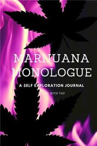Marijuana Monologue- A Self Exploration Journal