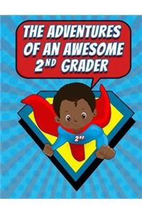 The Adventures of an Awesome 2nd Grader
