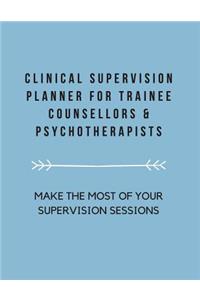 Clinical Supervision Planner For Trainee Counsellors & Psychotherapists