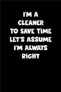 Cleaner Notebook - Cleaner Diary - Cleaner Journal - Funny Gift for Cleaner