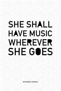 She Shall Have Music Wherever She Goes