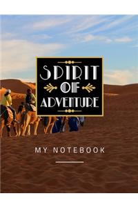 Spirit Of Adventure My Notebook
