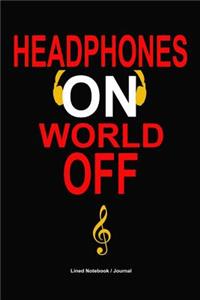 Headphones On.World Off