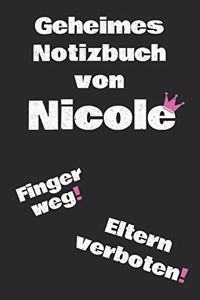 Geheimes Notizbuch von Nicole. Finger weg! Eltern verboten!