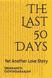 Last 50 Days: Yet Another Love Story