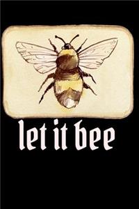 Let it Bee