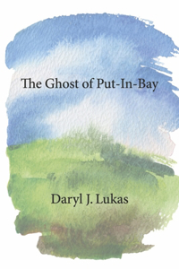 Ghost of Put-In-Bay