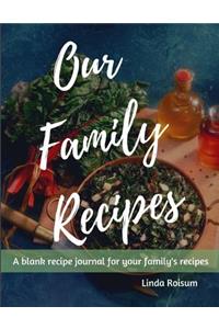 Our Family Recipes