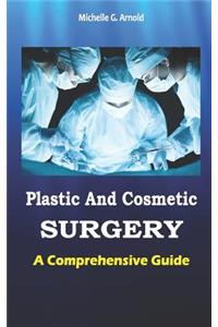 Plastic and Cosmetics Surgery