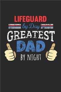 Lifeguard by Day, Greatest Dad by Night