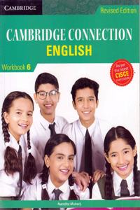 Cambridge Connection: English for ICSE Schools Workbook 6, Revised Edition