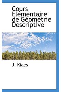 Cours Ã?lÃ©mentaire de GÃ©omÃ©trie Descriptive