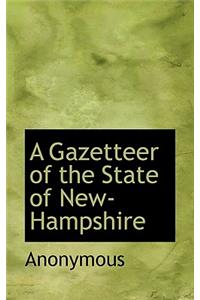 A Gazetteer of the State of New-Hampshire