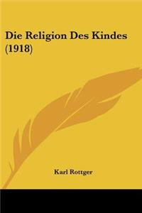 Religion Des Kindes (1918)