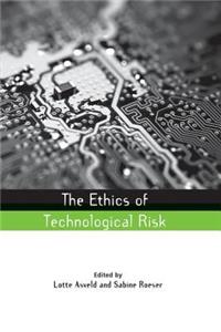 Ethics of Technological Risk