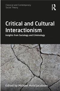 Critical and Cultural Interactionism