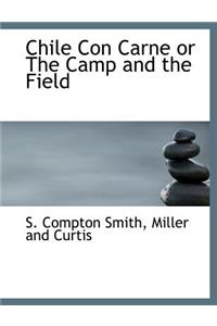 Chile Con Carne or the Camp and the Field