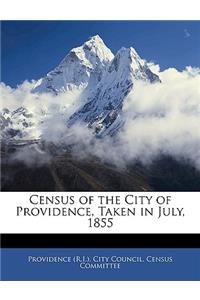 Census of the City of Providence, Taken in July, 1855