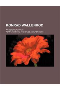 Konrad Wallenrod; An Historical Poem