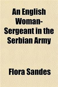 An English Woman-Sergeant in the Serbian Army
