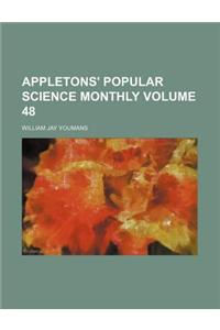 Appletons' Popular Science Monthly Volume 48