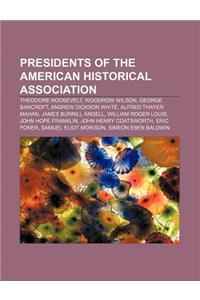 Presidents of the American Historical Association