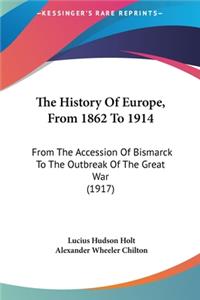 The History of Europe, from 1862 to 1914