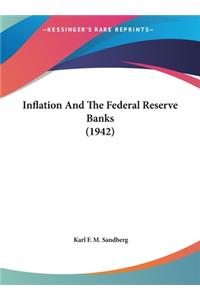 Inflation and the Federal Reserve Banks (1942)