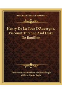 Henry De La Tour D'Auvergne, Viscount Turenne And Duke De Bouillon