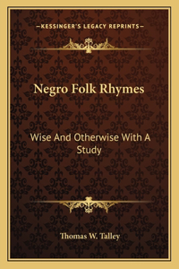 Negro Folk Rhymes