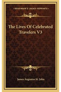 The Lives of Celebrated Travelers V3